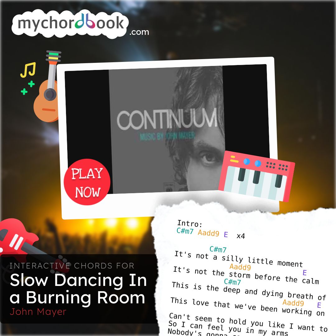 John Mayer - Slow Dancing In a Burning Room Chords
