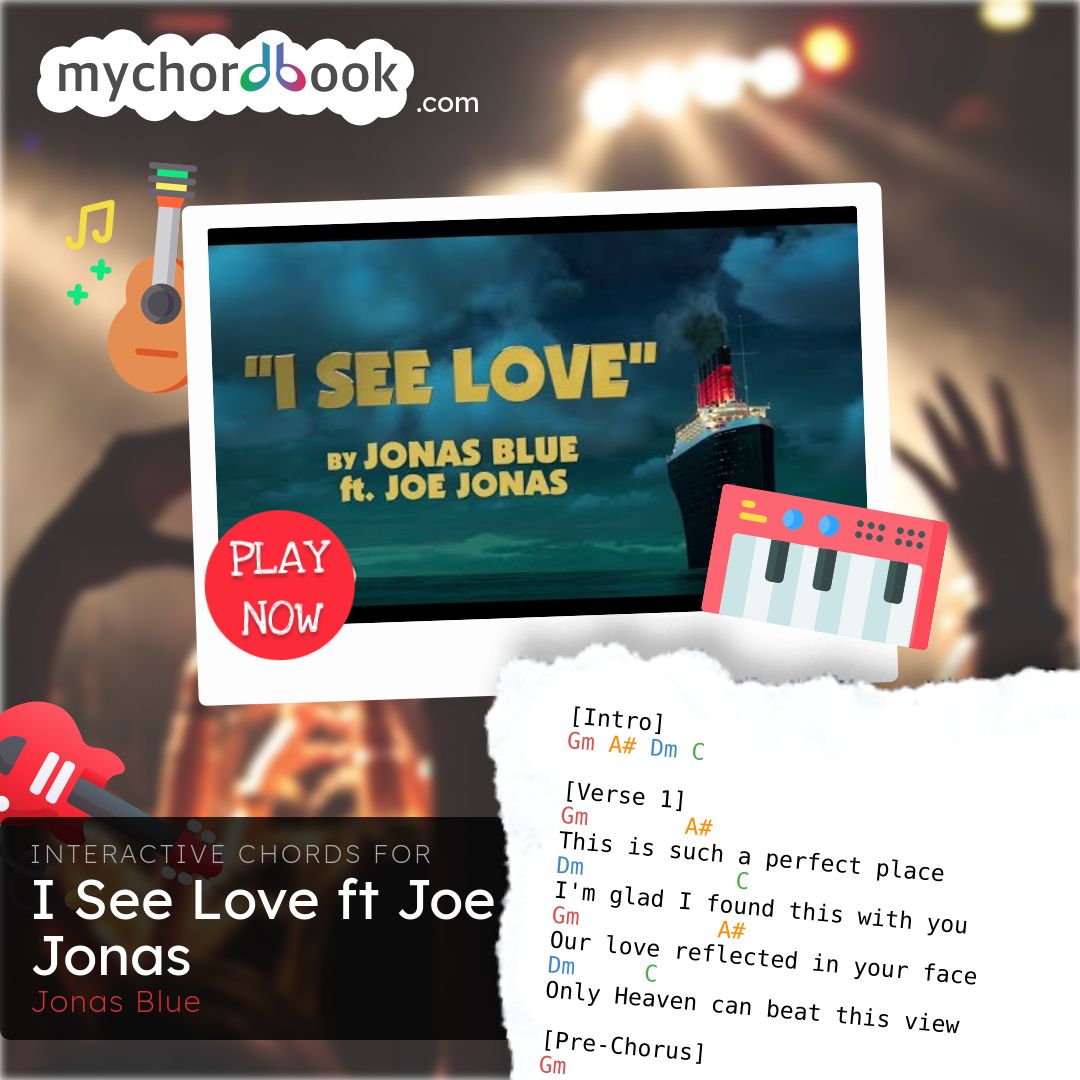 Jonas Blue - See Love Joe Jonas Chords